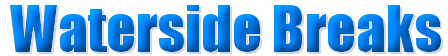 Waterside Self Catering Holiday Cottages, lodges  & log cabins in the UK